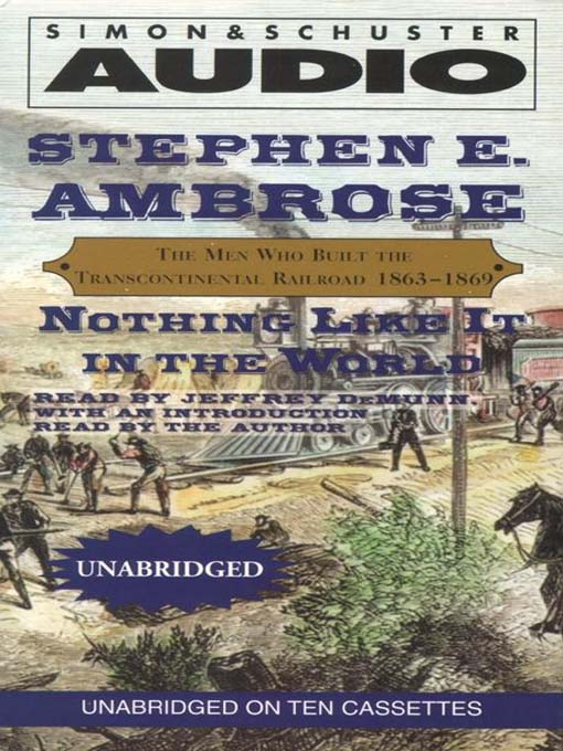 Title details for Nothing Like It In the World by Stephen E. Ambrose - Wait list